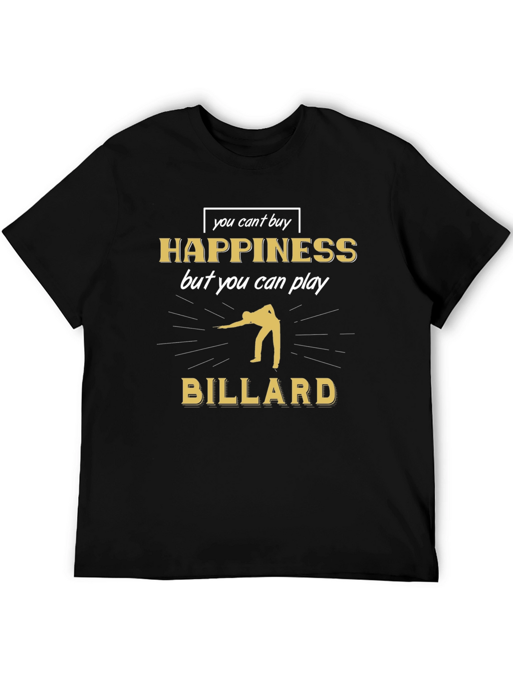 Billiard Player T-Shirt - Happiness Can Play Billiard Tee