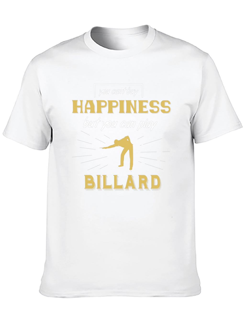 Billiard Player T-Shirt - Happiness Can Play Billiard Tee
