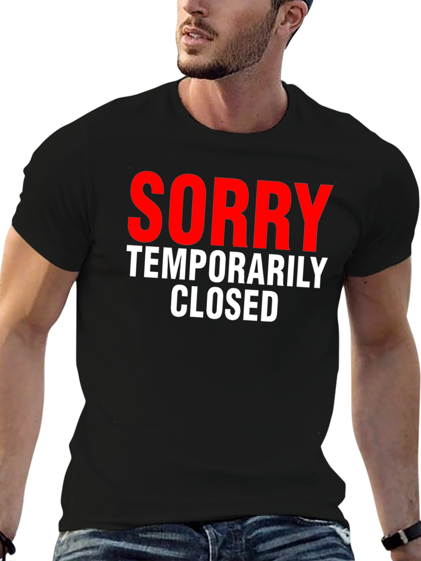Sorry Temporarily Closed Graphic Tee