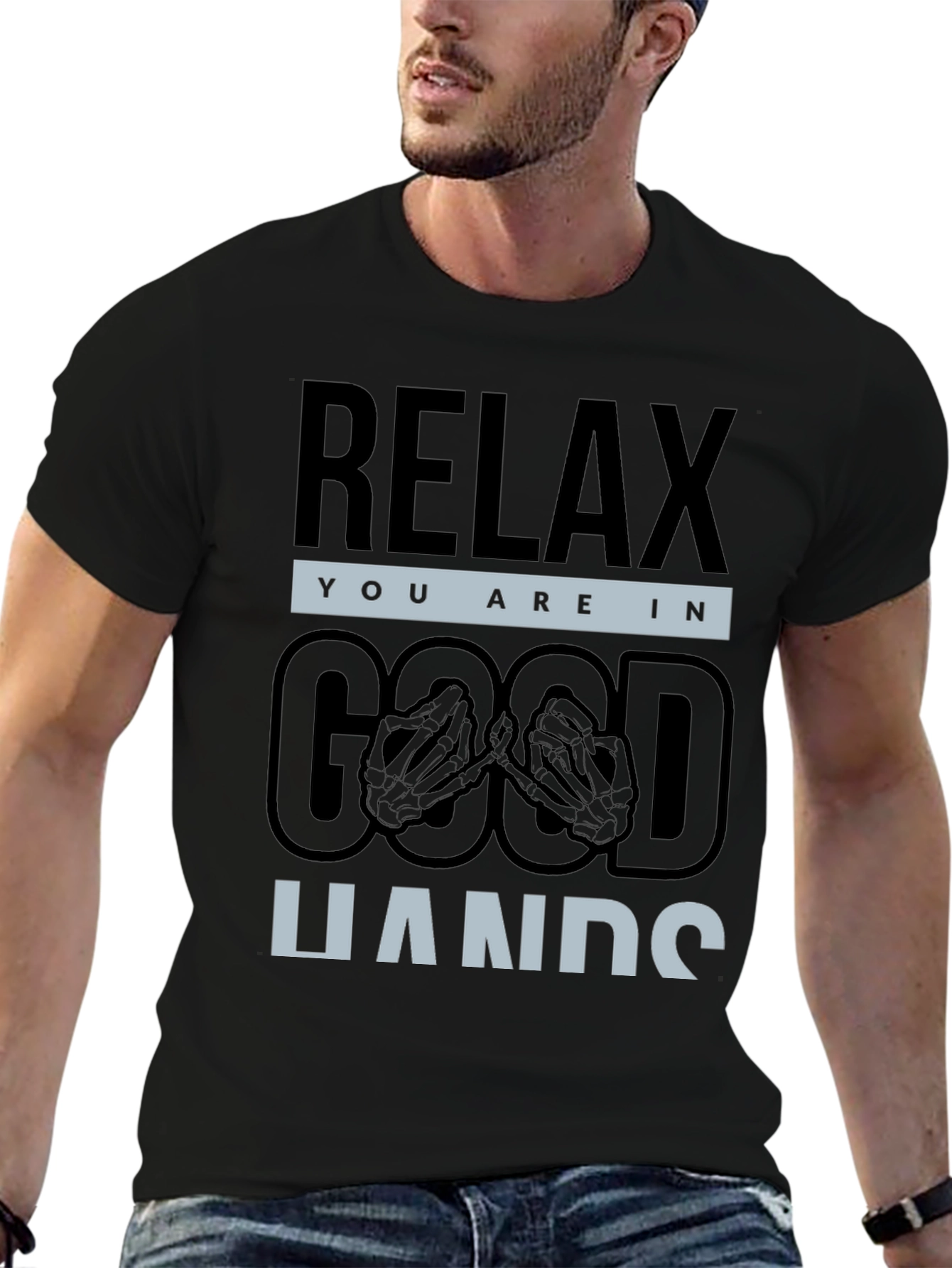 Relax You are in Good Hands T-Shirt