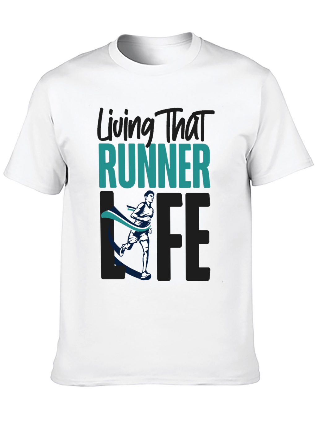 Living That Runner Life T-Shirt - Mens Graphic Tee
