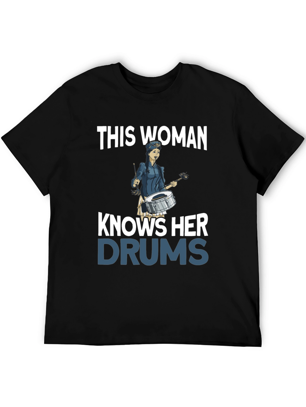 This Woman Knows Her Drums T-Shirt