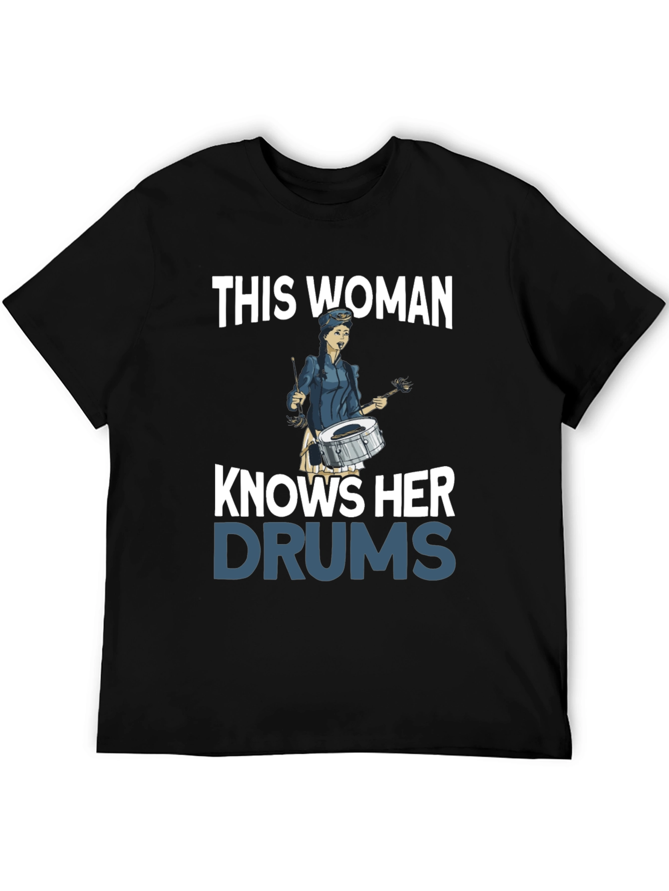 This Woman Knows Her Drums T-Shirt