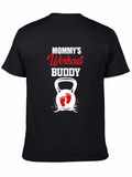Mommys Workout Buddy T-Shirt