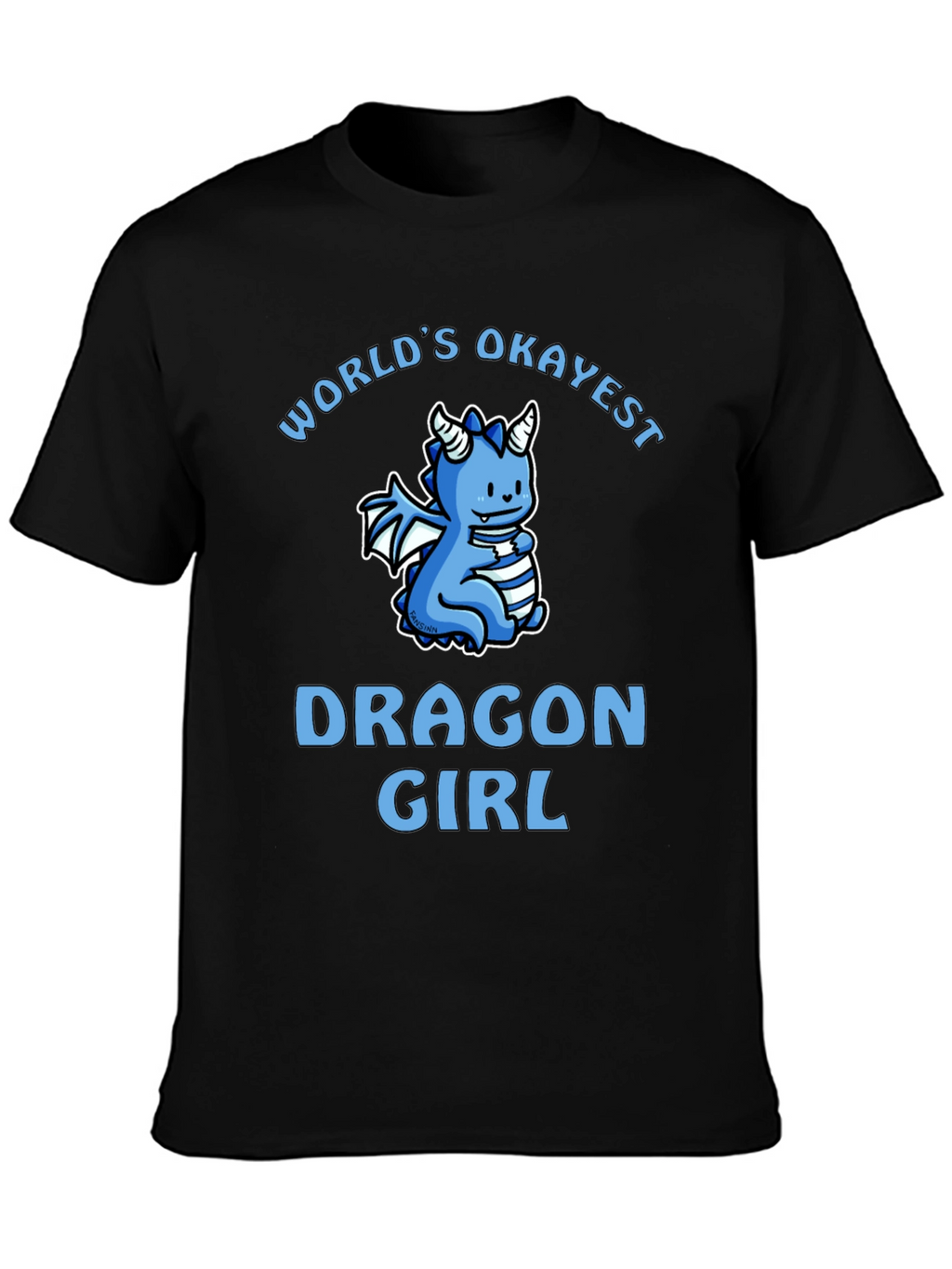 Worlds Okayest Dragon Girl Black T-Shirt