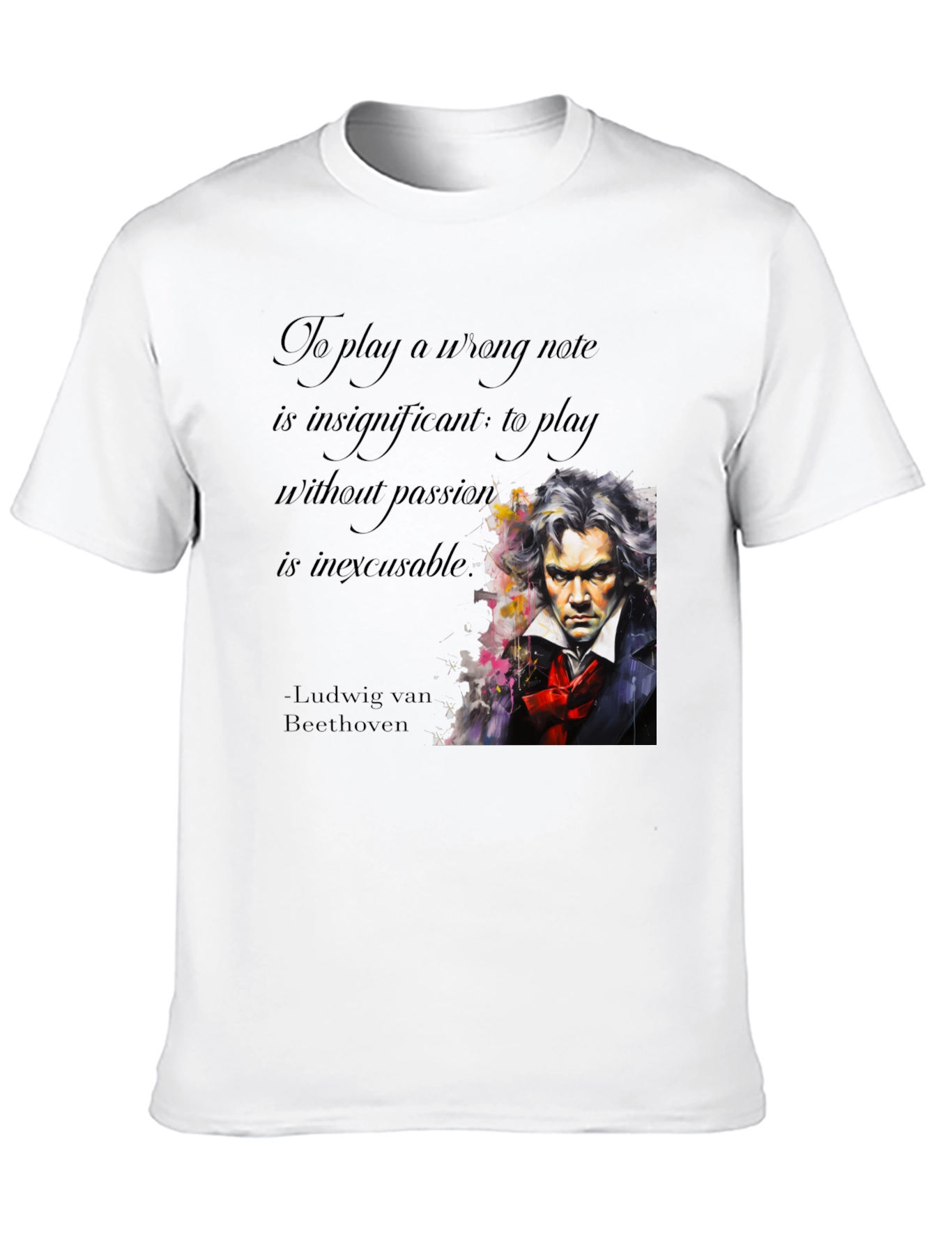 Beethoven Passion Quote Graphic Tee