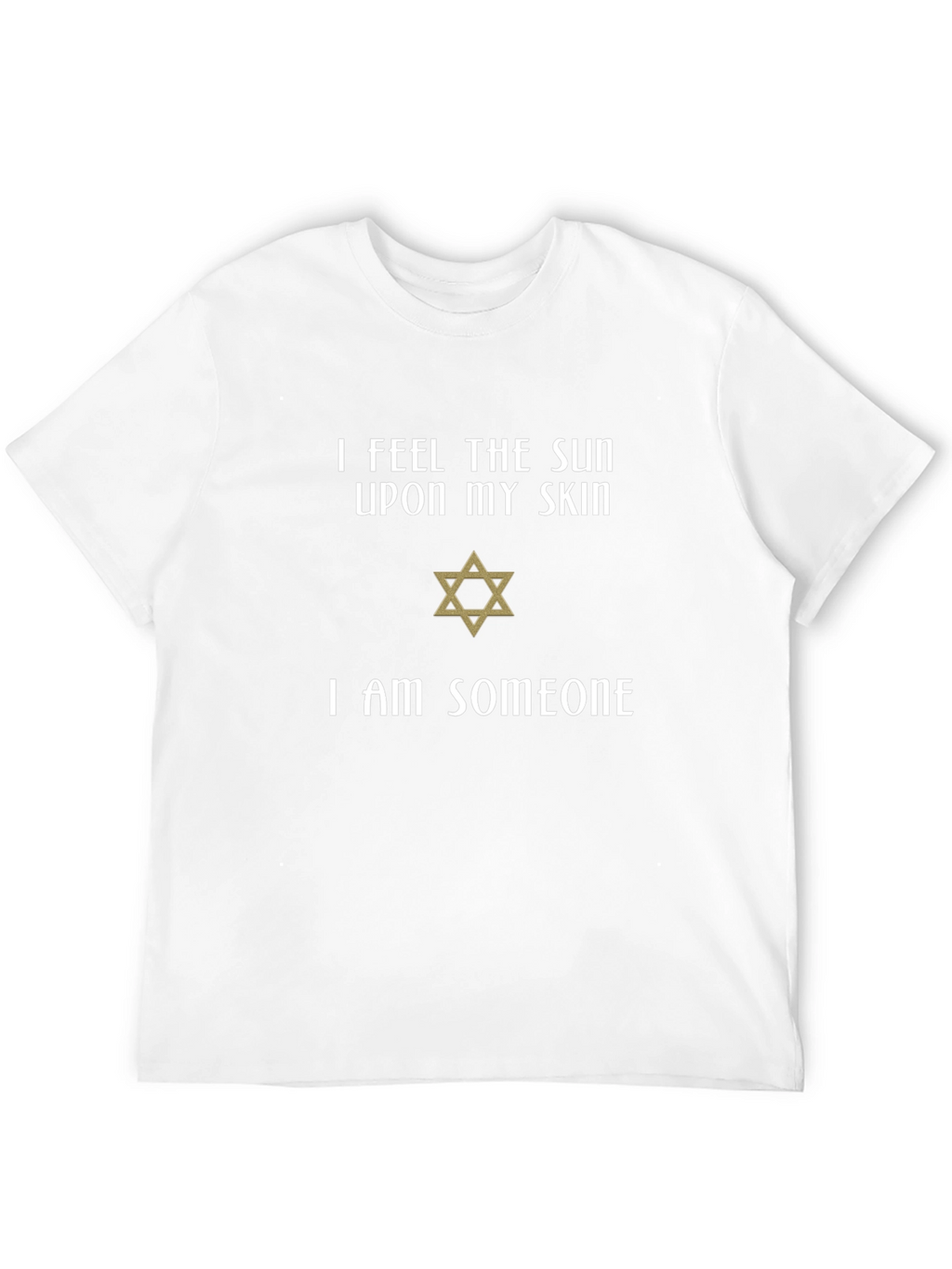 I Feel The Sun Star of David T-Shirt