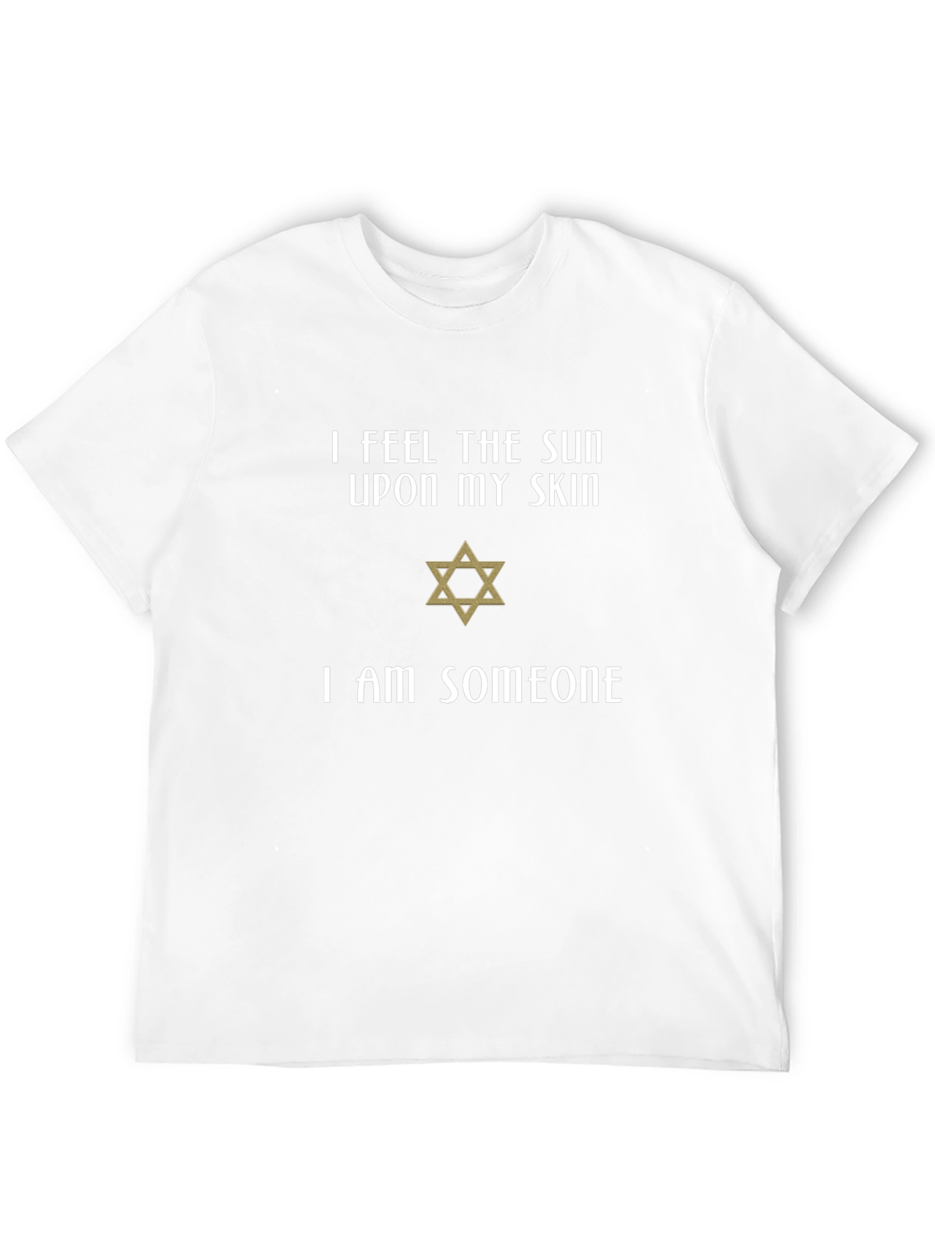 I Feel The Sun Star of David T-Shirt