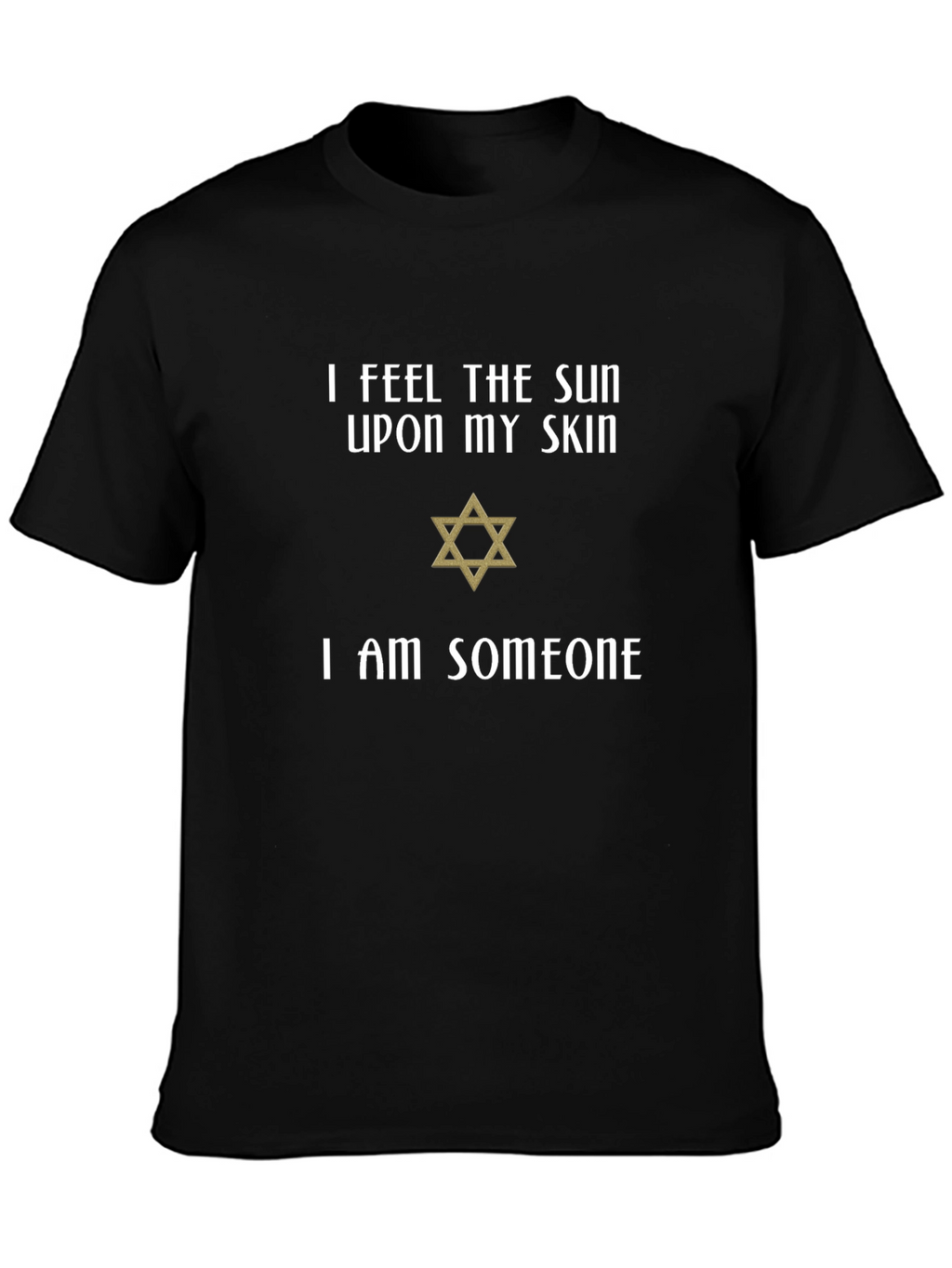 I Feel The Sun Star of David T-Shirt