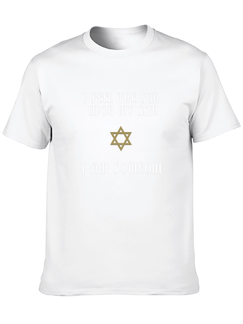 I Feel The Sun Star of David T-Shirt