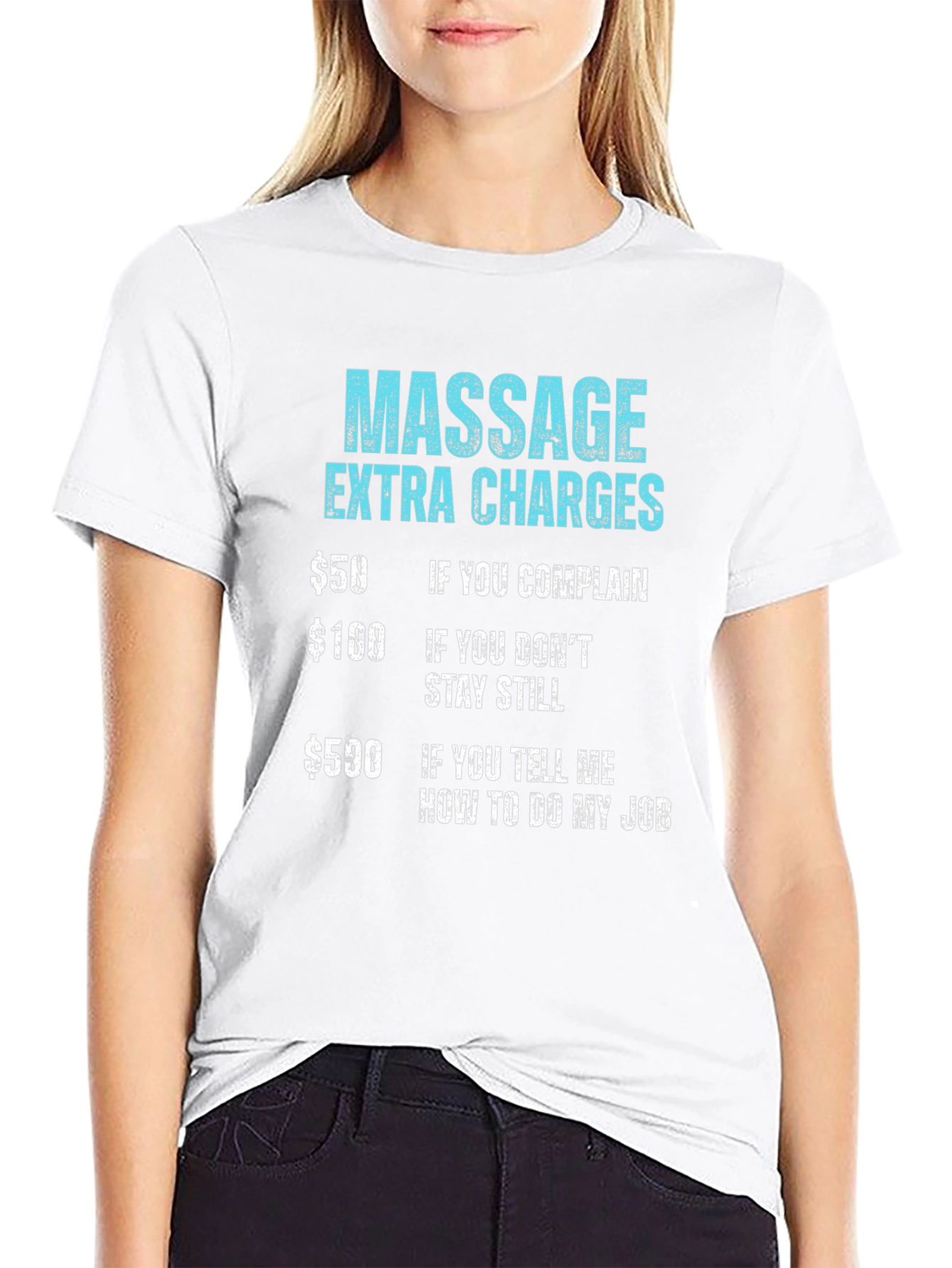 Massage Extra Charges Funny Graphic Tee