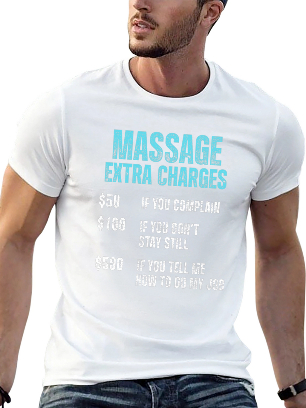 Massage Extra Charges Funny Graphic Tee