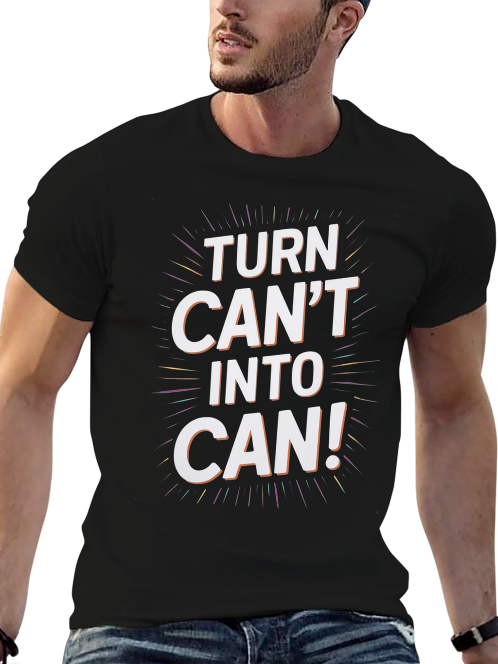 Inspirational Turn Cant Into Can Graphic Tee