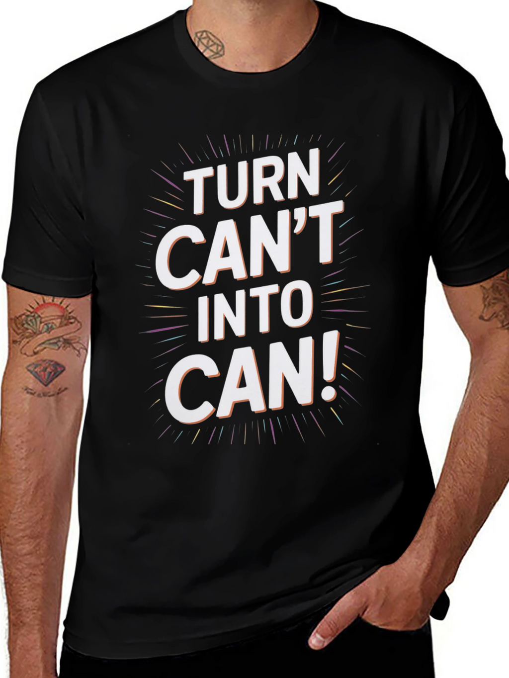 Inspirational Turn Cant Into Can Graphic Tee