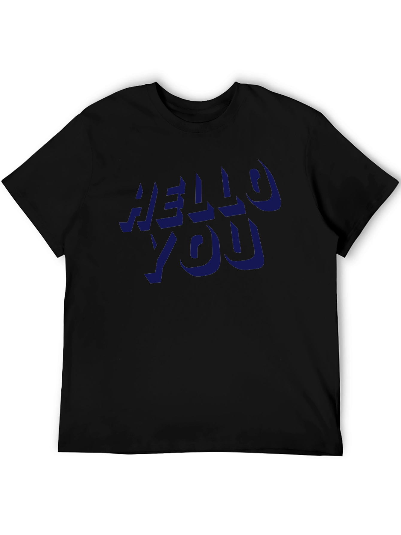 Hello You T-Shirt - Bold Statement Tee