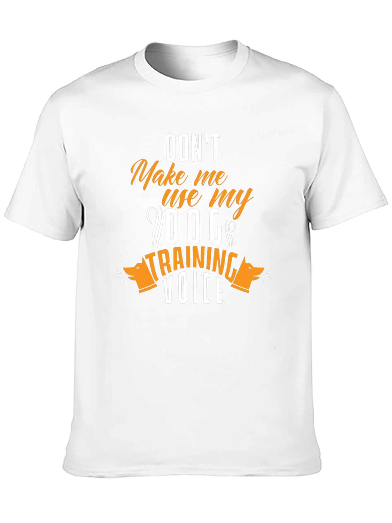 Dog Training Voice T-Shirt - Funny Dog Lover Tee