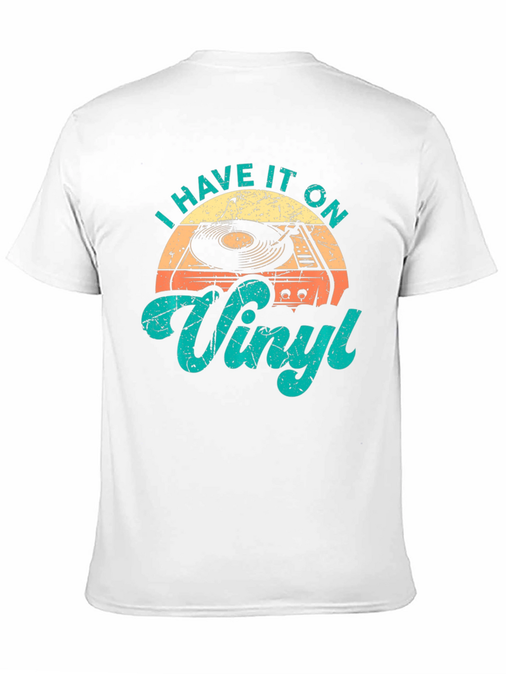 I Have It On Vinyl Retro T-Shirt