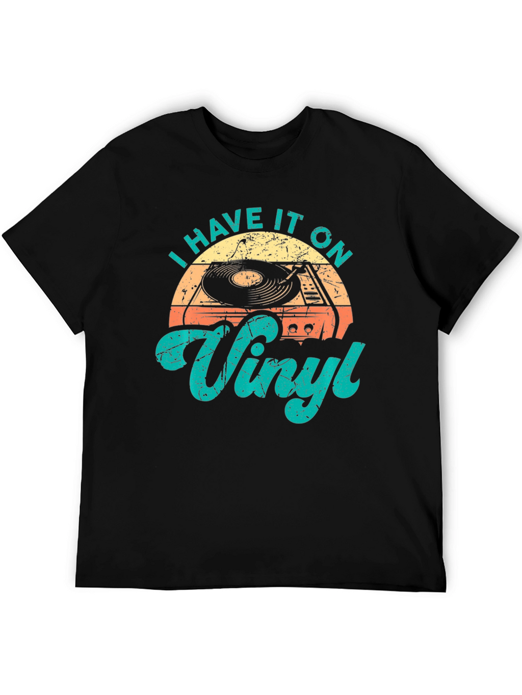 I Have It On Vinyl Retro T-Shirt