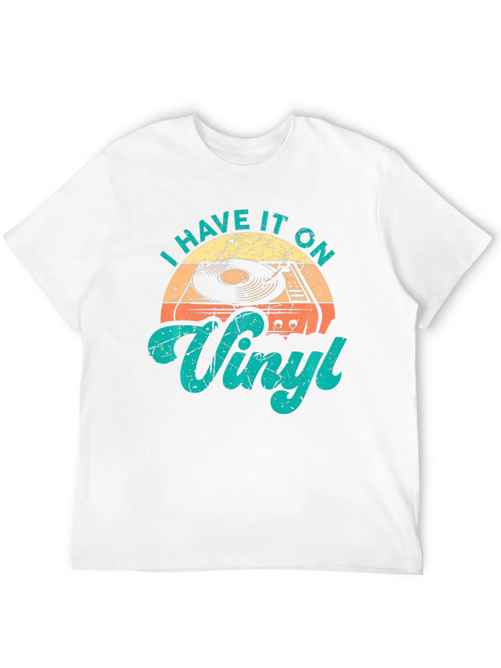 I Have It On Vinyl Retro T-Shirt