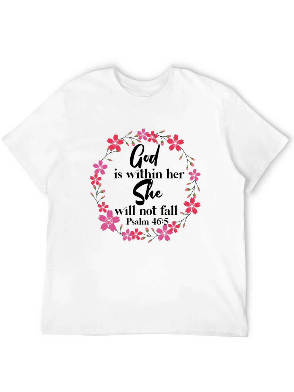 Floral God Is Within Her T-Shirt