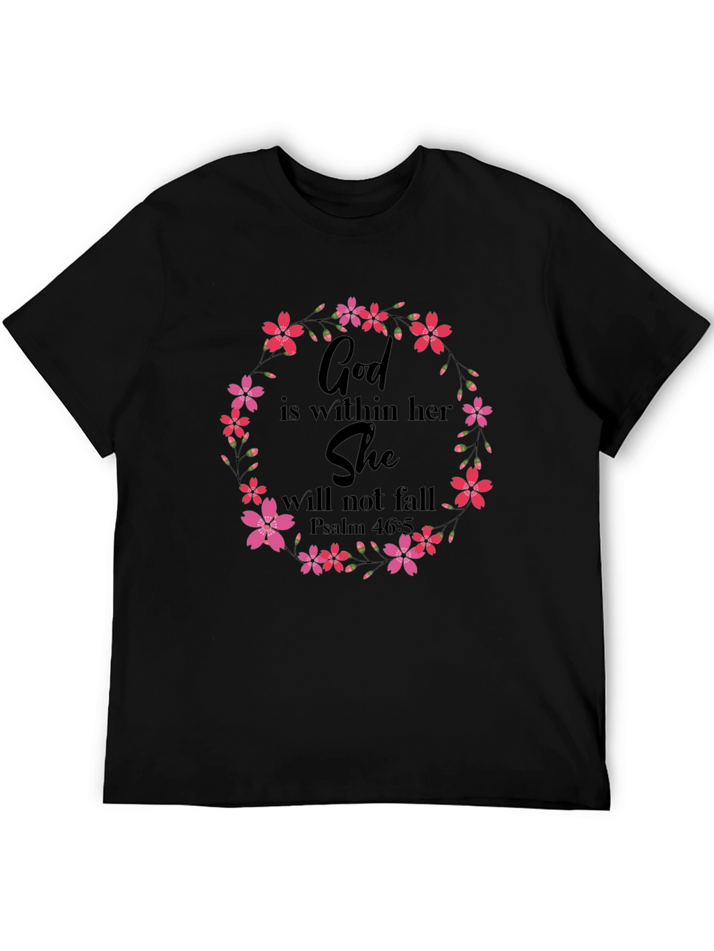 Floral God Is Within Her T-Shirt