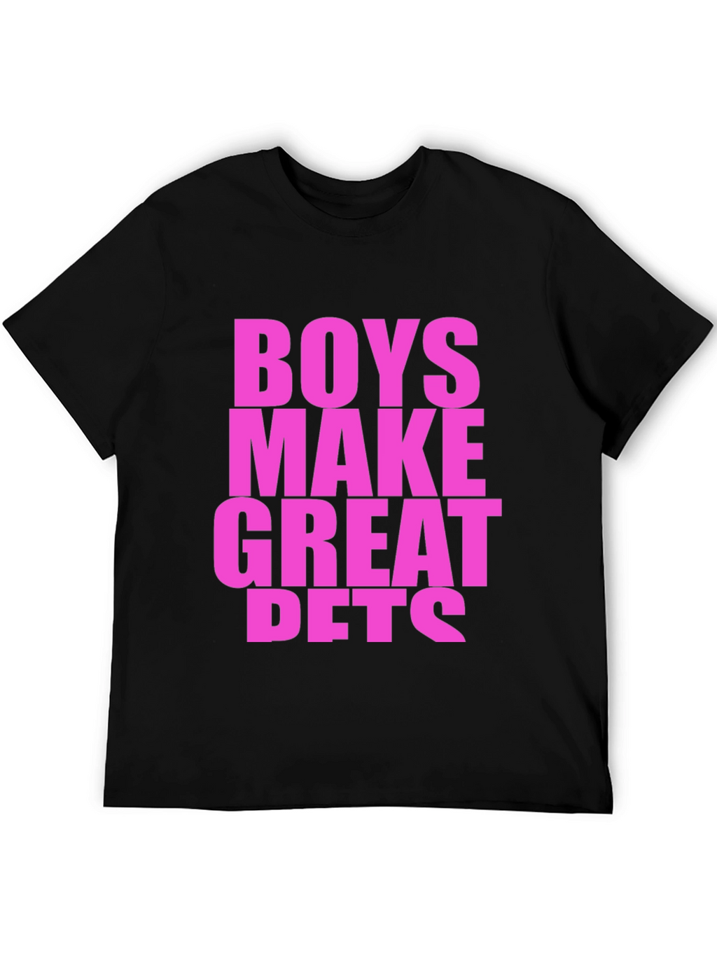 Boys Make Great Pets Graphic Tee