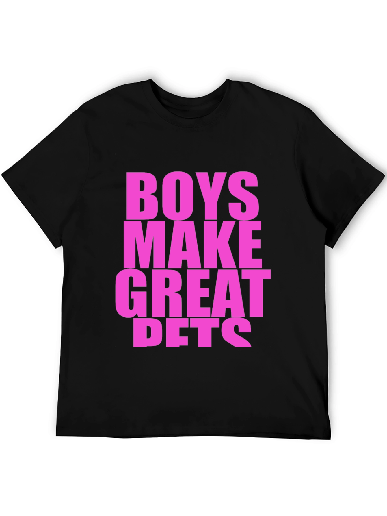 Boys Make Great Pets Graphic Tee