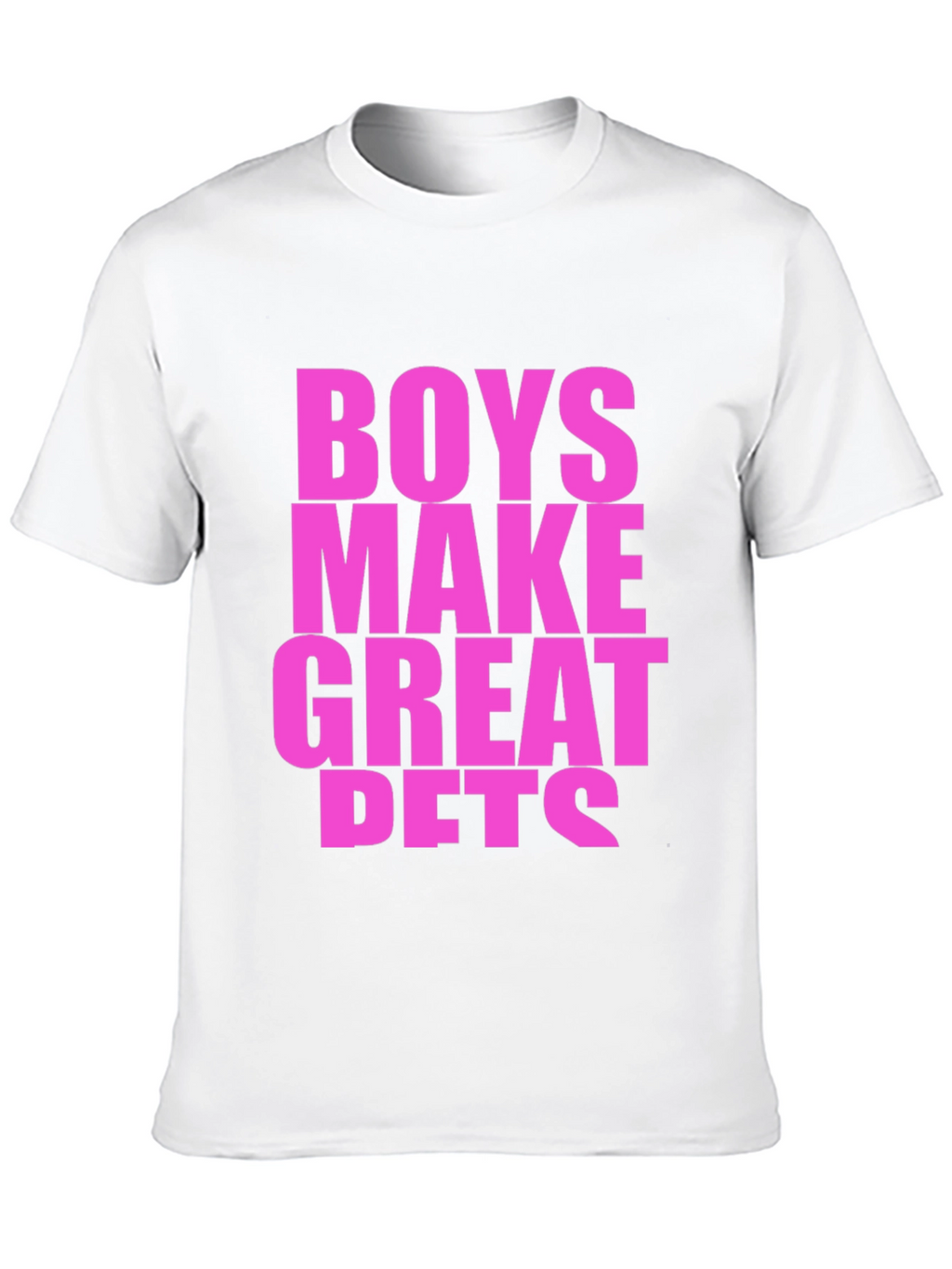 Boys Make Great Pets Graphic Tee