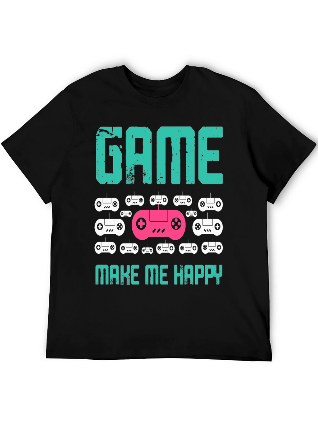 Game Make Me Happy T-Shirt Gamer Gift