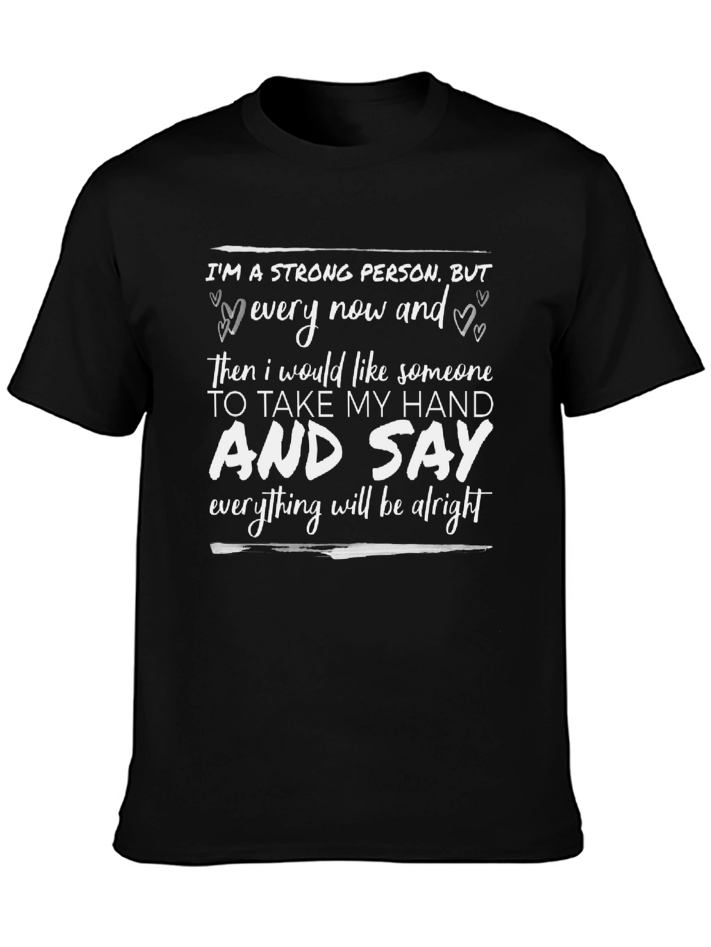 Im A Strong Person T-Shirt: Motivational Graphic Tee