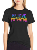 Believe In Your Potential Rainbow Graphic T-Shirt