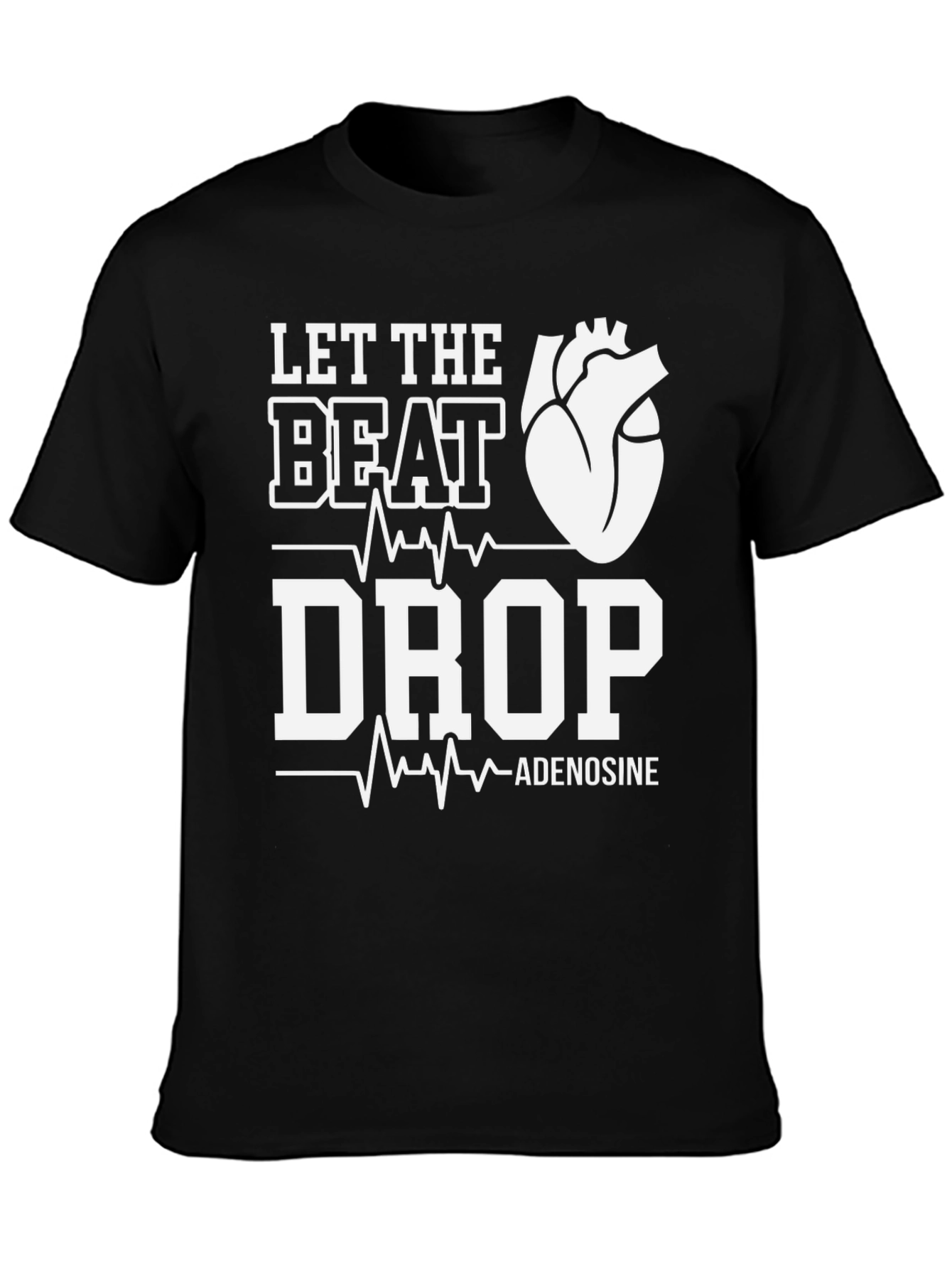 Let the Beat Drop Black T-Shirt