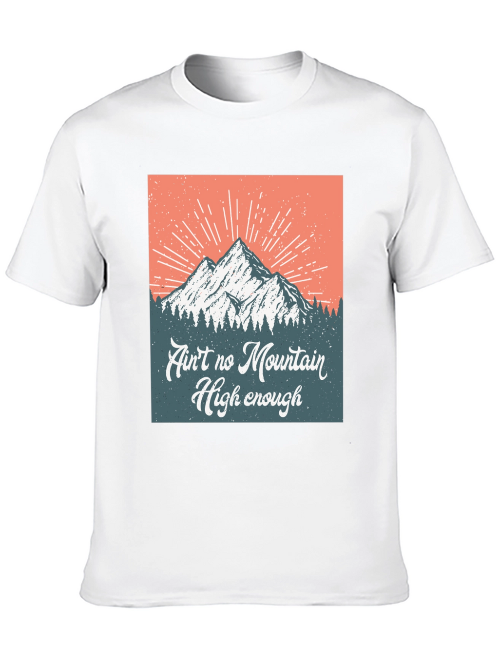 Aint No Mountain High Enough Graphic Tee