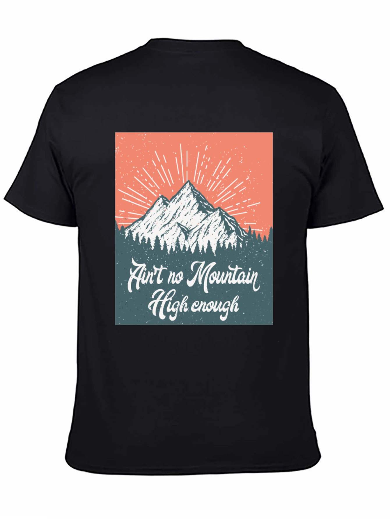 Aint No Mountain High Enough Graphic Tee