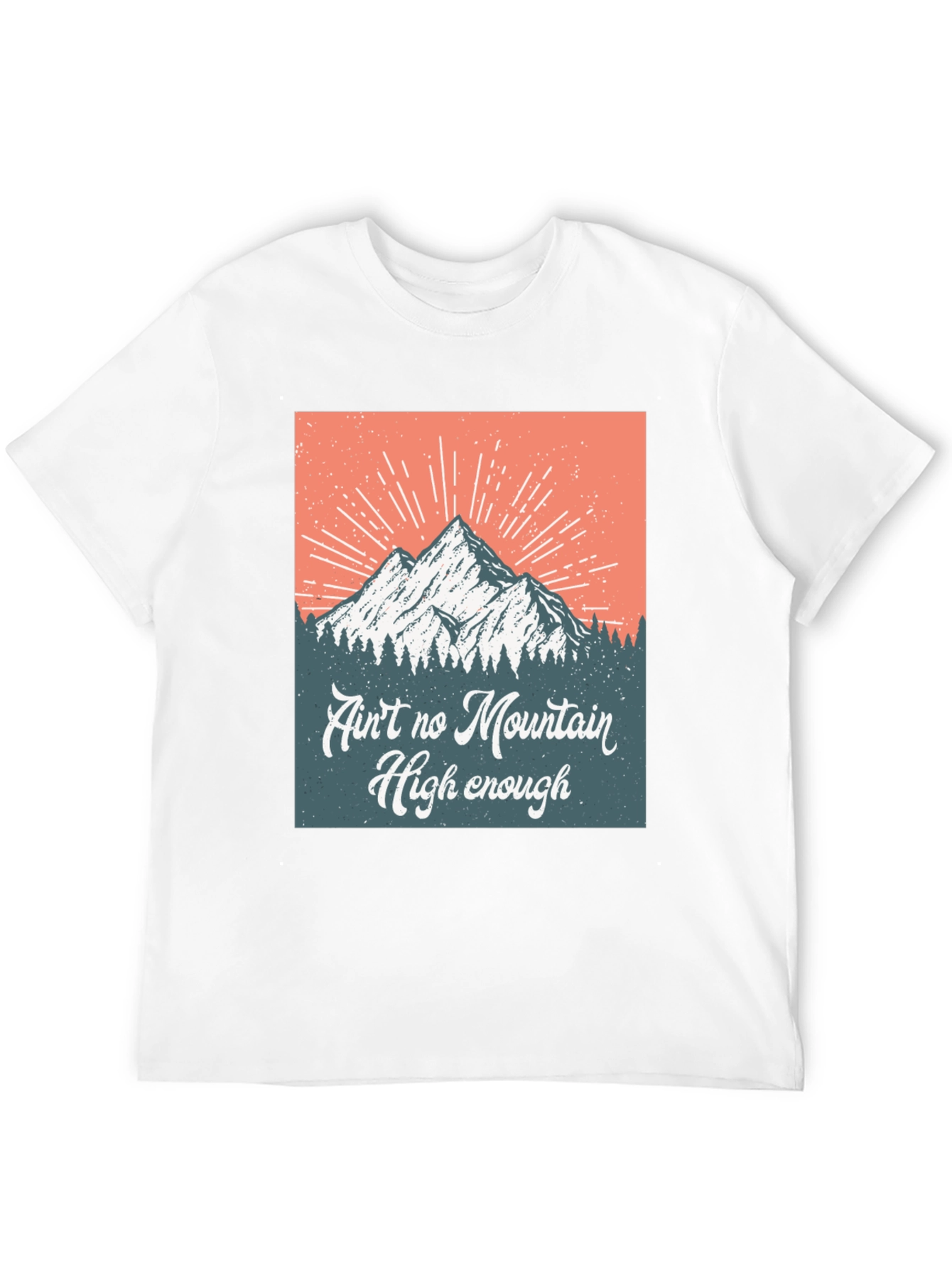 Aint No Mountain High Enough Graphic Tee