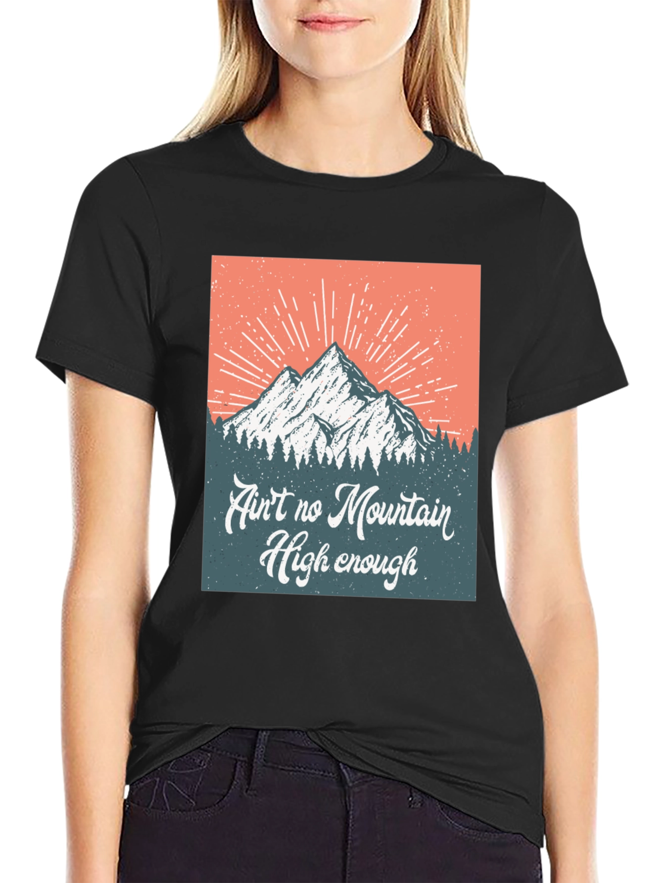 Aint No Mountain High Enough Graphic Tee