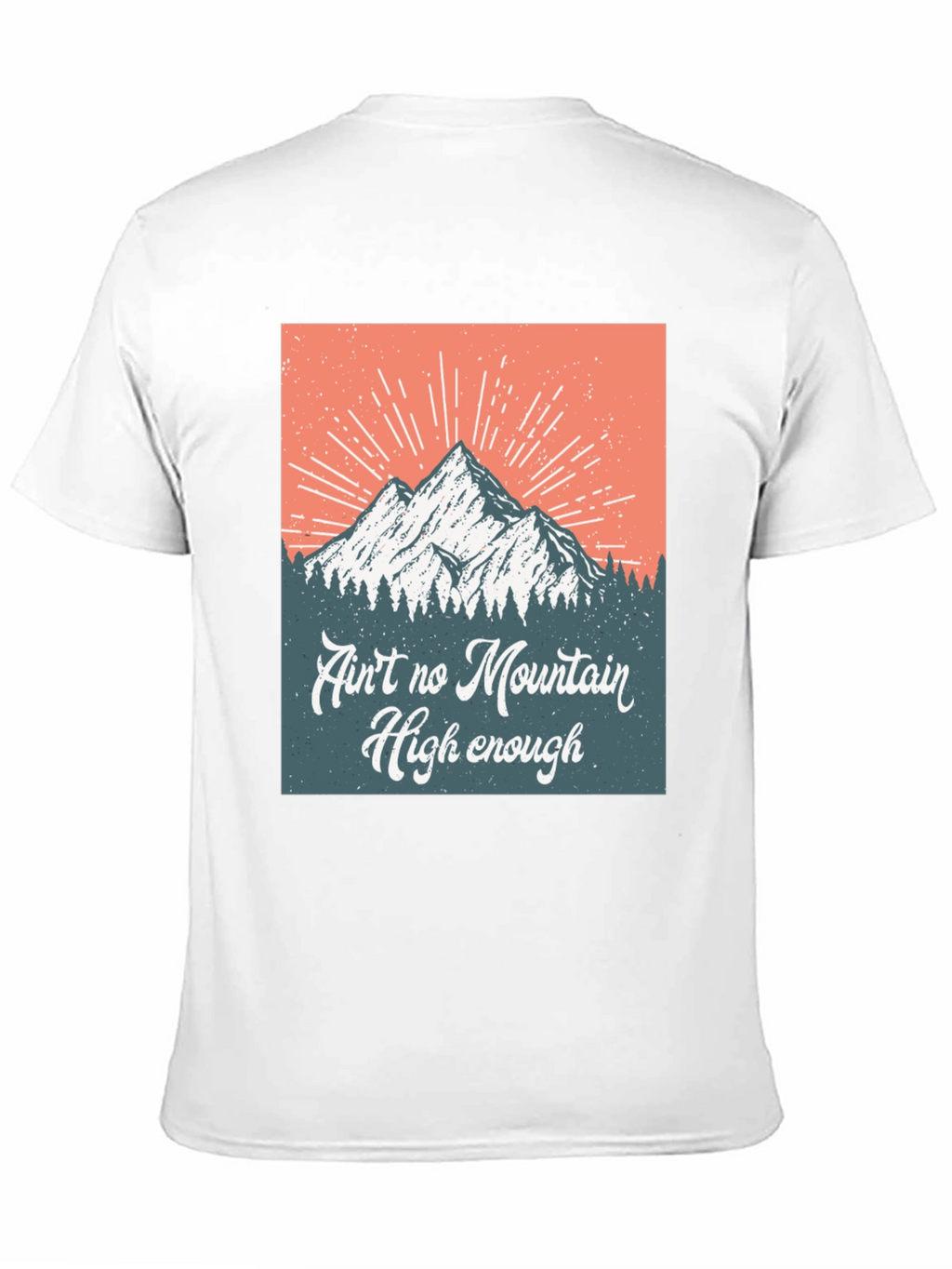Aint No Mountain High Enough Graphic Tee