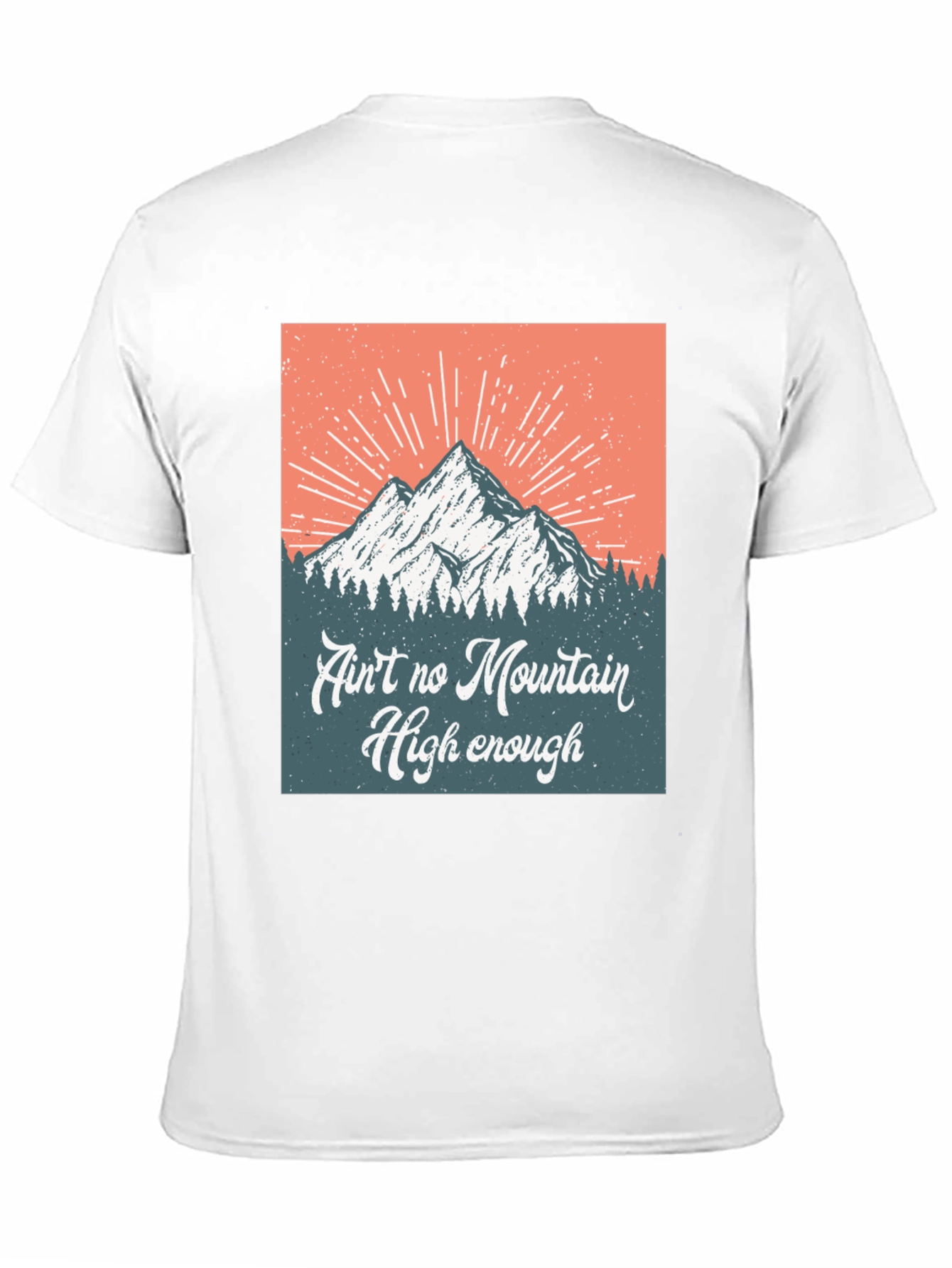 Aint No Mountain High Enough Graphic Tee