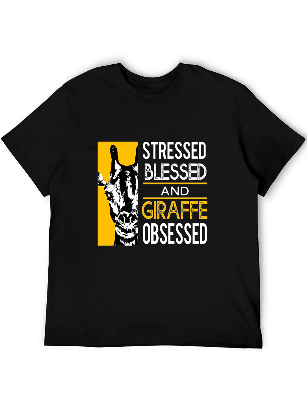 Stressed Blessed Giraffe Obsessed Black T-Shirt
