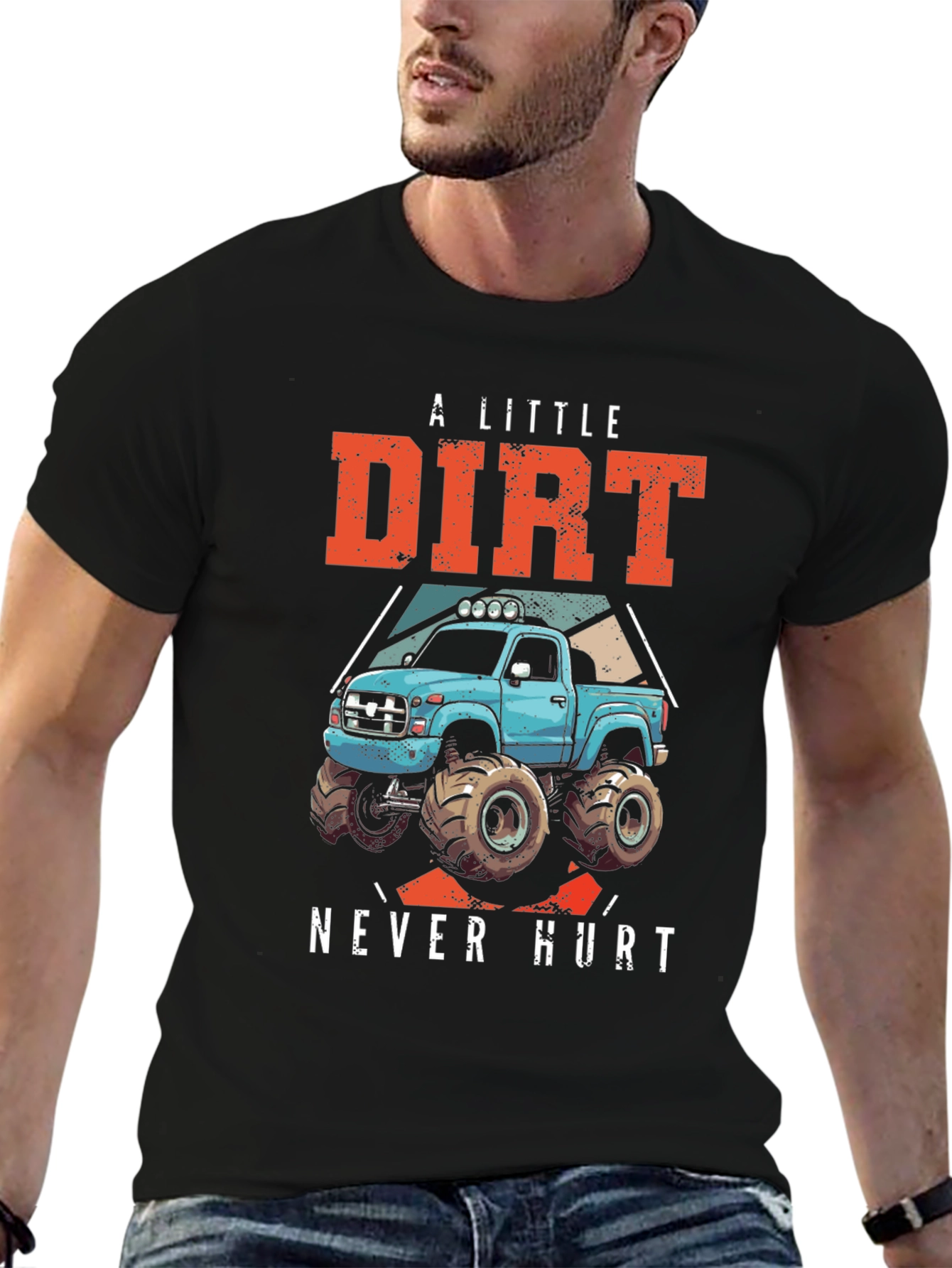 A Little Dirt Never Hurt T-Shirt