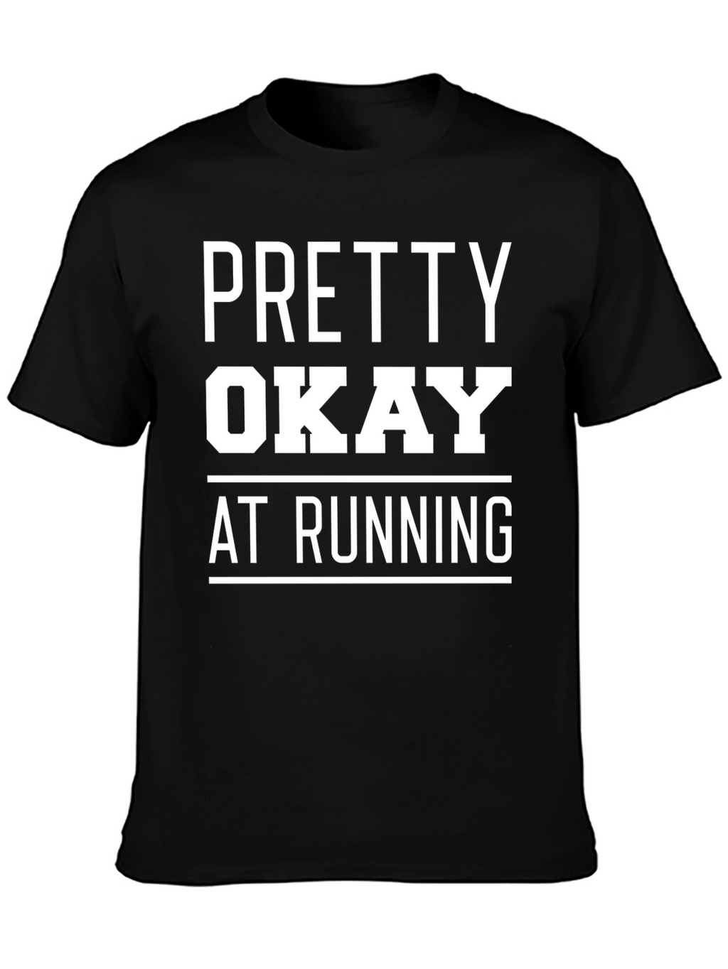 Pretty Okay at Running Graphic T-Shirt