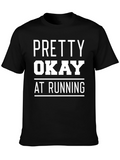 Pretty Okay at Running Graphic T-Shirt