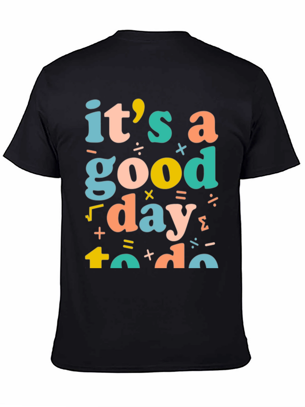 Its a Good Day to Do Math T-Shirt