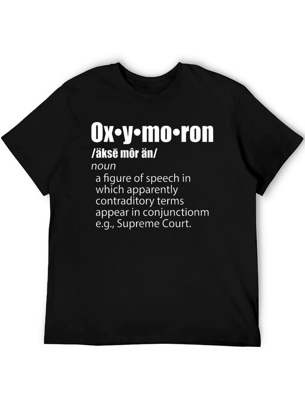 Oxymoron Definition T-Shirt - Humorous Statement Tee
