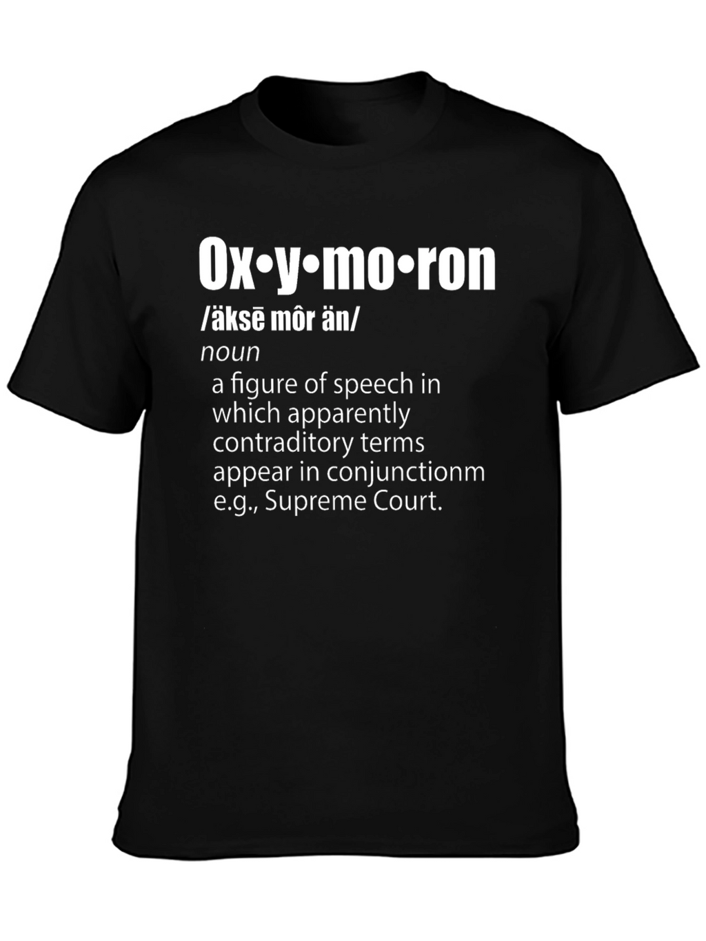 Oxymoron Definition T-Shirt - Humorous Statement Tee
