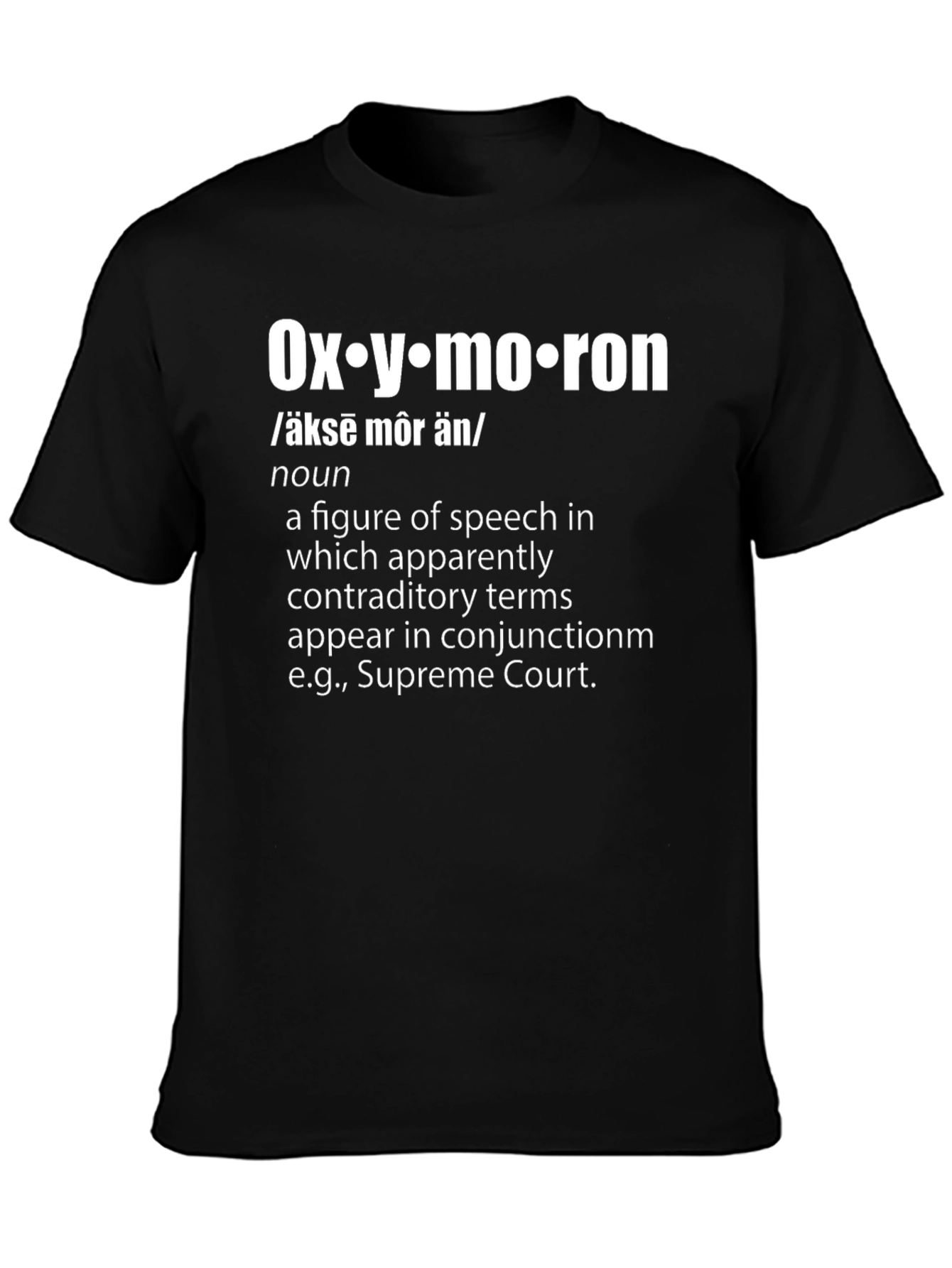 Oxymoron Definition T-Shirt - Humorous Statement Tee
