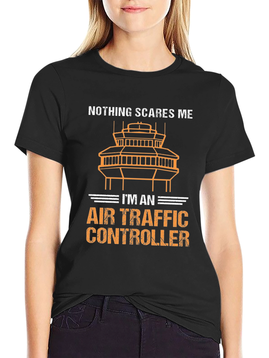 Air Traffic Controller T-Shirt - Nothing Scares Me