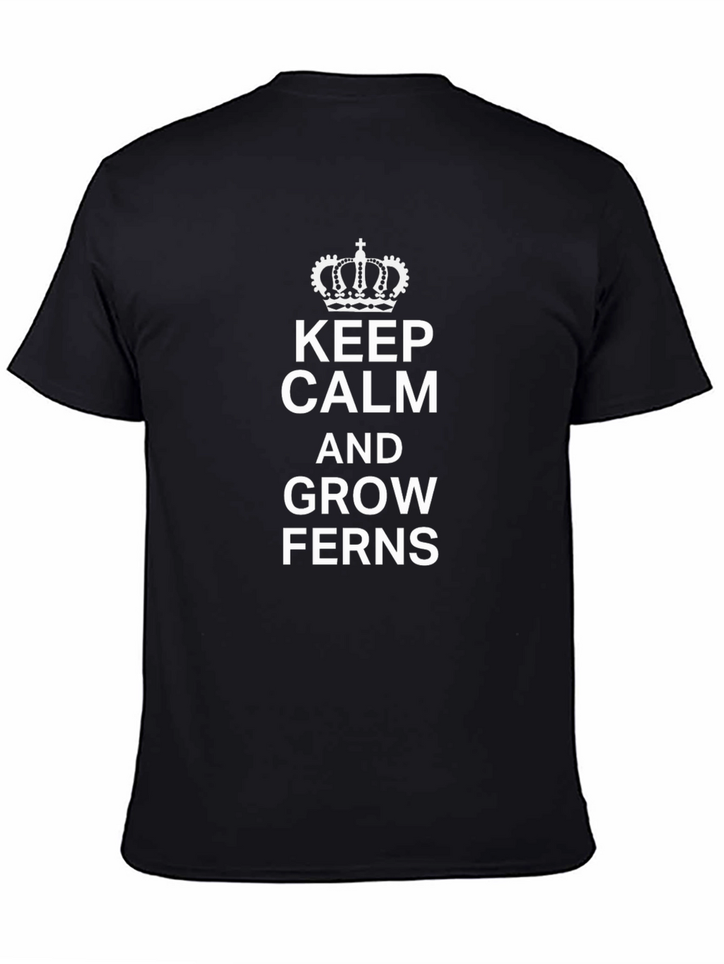 Keep Calm and Grow Ferns T-Shirt Black