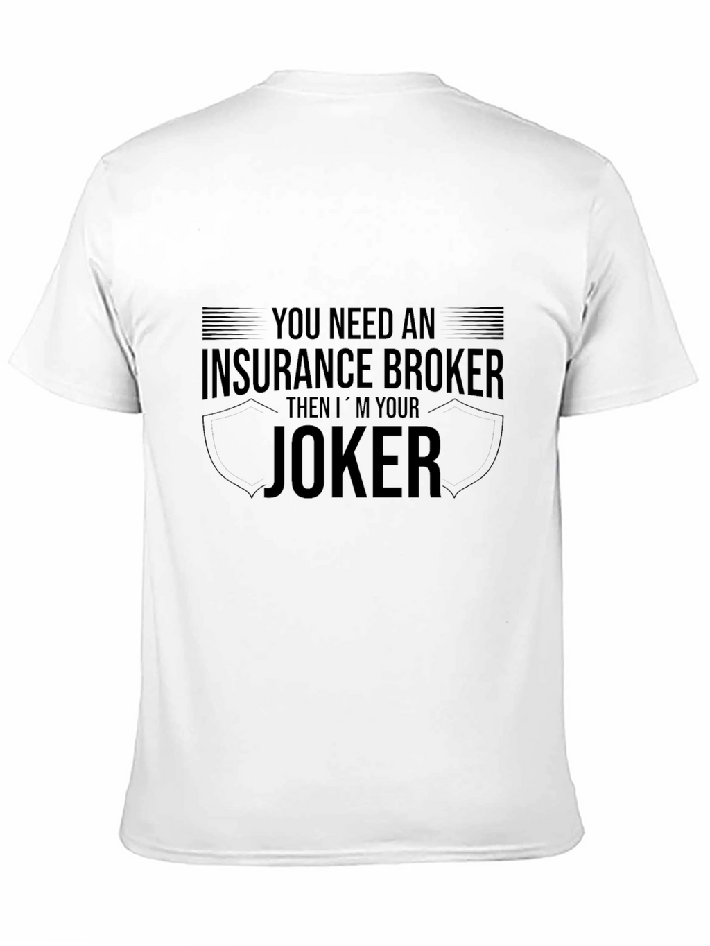 Insurance Broker Joker T-Shirt Funny Job Tee