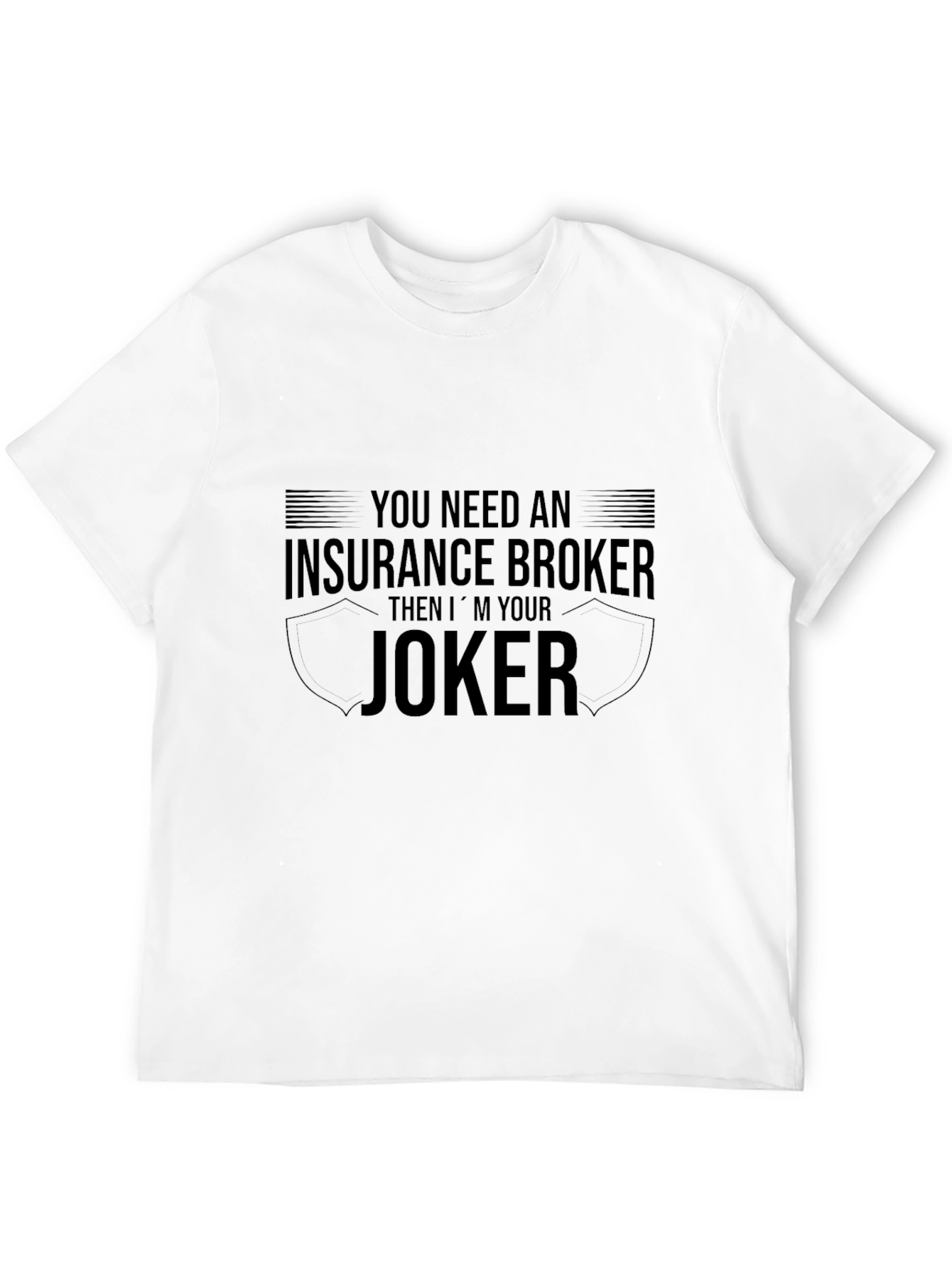 Insurance Broker Joker T-Shirt Funny Job Tee